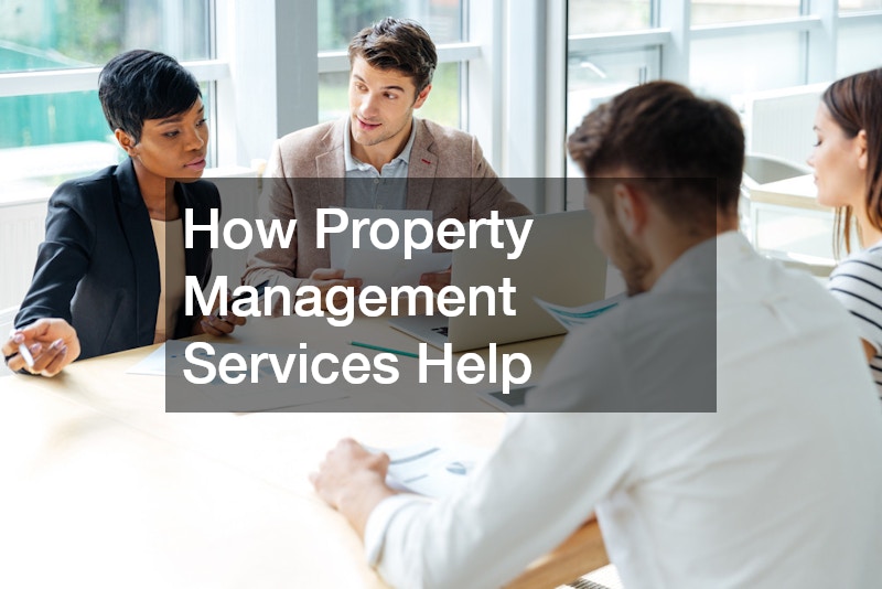 How Property Management Services Help